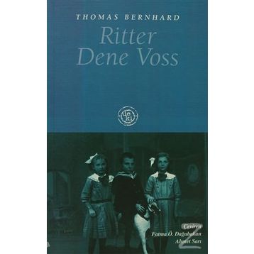 RITTER DENE VOSS - THOMAS BERNHARD