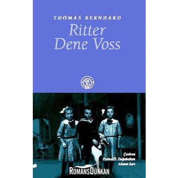 RITTER DENE VOSS - THOMAS BERNHARD