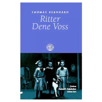 RITTER DENE VOSS - THOMAS BERNHARD