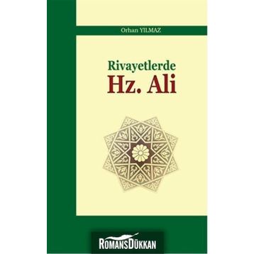 Rivayetlerde Hz. Ali - Orhan Yılmaz