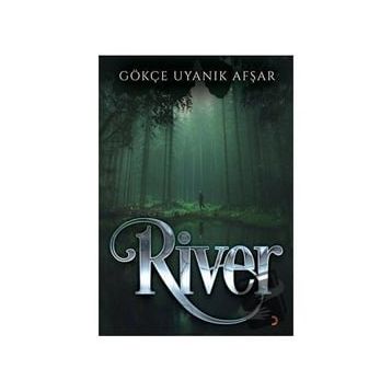 River - Gökçe Uyanık Afşar