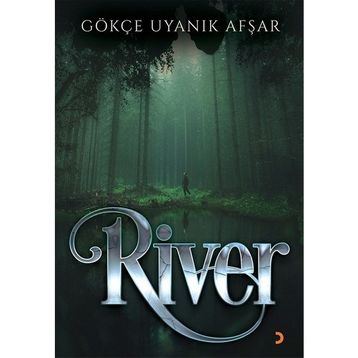 River - Gökçe Uyanık Afşar