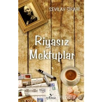 Riyasız Mektuplar - Sevilay Sipahi