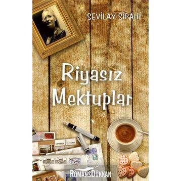 Riyasız Mektuplar - Sevilay Sipahi