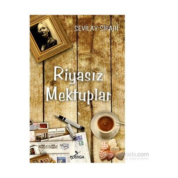 Riyasız Mektuplar - Sevilay Sipahi