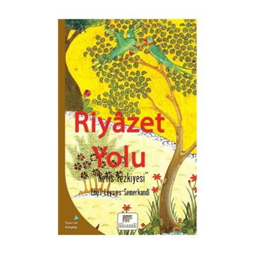 Riyazet Yolu - Ebü'l Leys Semerkandi
