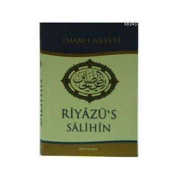 RİYAZÜ`S SALIHIN (TEK CILT + ŞAMUA + CILTLI) İMAM-I NEVEVI - İMAM NEVEVI