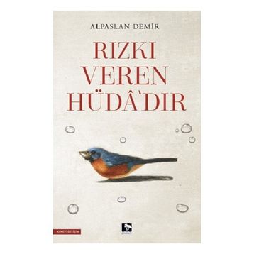 Rızkı Veren Hüdadır - Çınaraltı Yayınları