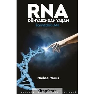RNA Dünyasından Yaşam - Michael Yarus