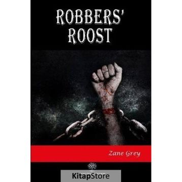 Robbers' Roost - Zane Grey