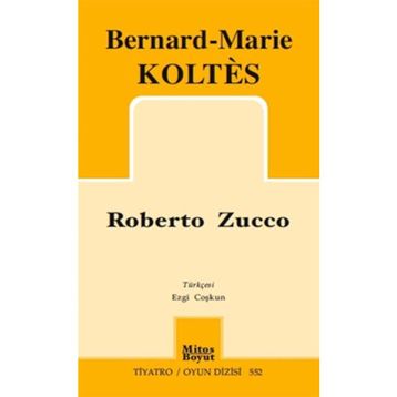 Roberto Zucco - Bernard-Marie Koltes