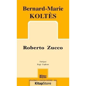 Roberto Zucco - Bernard-Marie Koltes