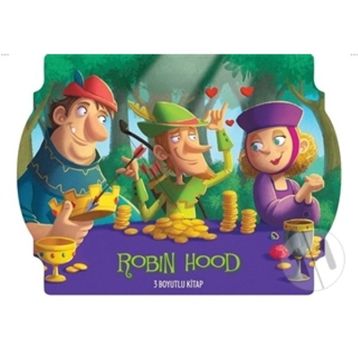 Robin Hood (3 Boyutlu Kitap) - Kolektif
