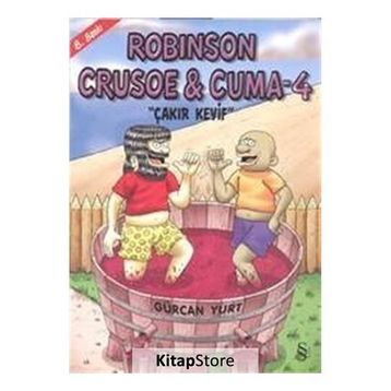ROBINSON CRUOSE & CUMA - 4 ÇAKIR KEYIF - GÜRCAN YURT