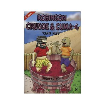 ROBINSON CRUOSE & CUMA - 4 ÇAKIR KEYIF - GÜRCAN YURT