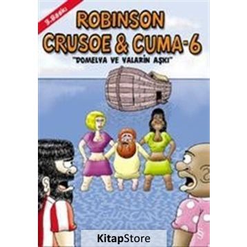 Robinson Crusoe ve Cuma - 6 - Gürcan Yurt