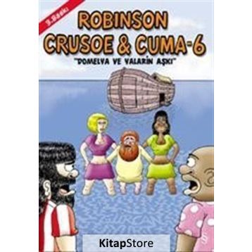 Robinson Crusoe ve Cuma - 6 - Gürcan Yurt