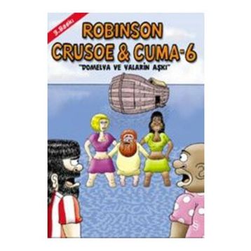 Robinson Crusoe ve Cuma - 6 - Gürcan Yurt