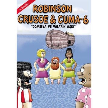 Robinson Crusoe ve Cuma - 6 - Gürcan Yurt