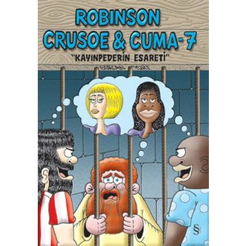 Robinson Crusoe ve Cuma - 7 - Gürcan Yurt