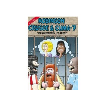 Robinson Crusoe ve Cuma - 7 - Gürcan Yurt