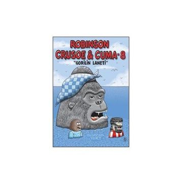 Robinson Crusoe ve Cuma - 8 - Gürcan Yurt