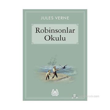Robinsonlar Okulu - Jules Verne