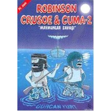 ROBISON CRUSOE & CUMA 2 MAYMUNLAR SAVAŞI - GÜRCAN YURT