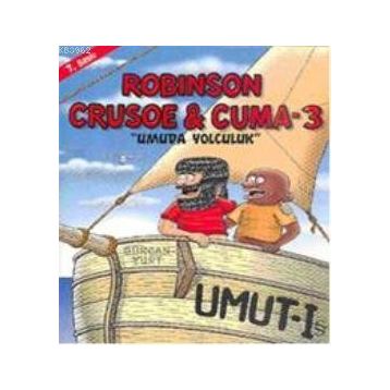 ROBISON CRUSOE & CUMA 3 UMUDA YOLCULUK - GÜRCAN YURT