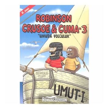 ROBISON CRUSOE & CUMA 3 UMUDA YOLCULUK - GÜRCAN YURT