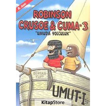 ROBISON CRUSOE & CUMA 3 UMUDA YOLCULUK - GÜRCAN YURT