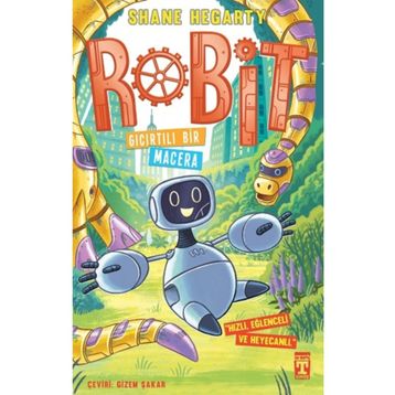 Robit 3 - Gıcırtılı Bir Macera - Genç Timaş