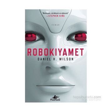 Robokıyamet - Daniel H. Wilson