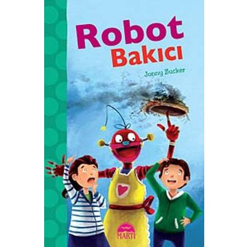 Robot Bakıcı - Jonny Zucker