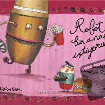Robot Bir Anne İstiyorum - Davide Cali