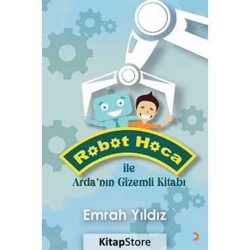 Robot Hoca ile Arda’nın Gizemli Kitabı - Emrah Yıldız