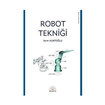 ROBOT TEKNİĞİ - ASIM KURTOĞLU