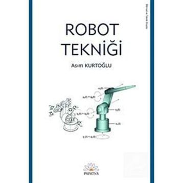 ROBOT TEKNİĞİ - ASIM KURTOĞLU