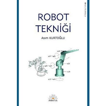 ROBOT TEKNİĞİ - ASIM KURTOĞLU