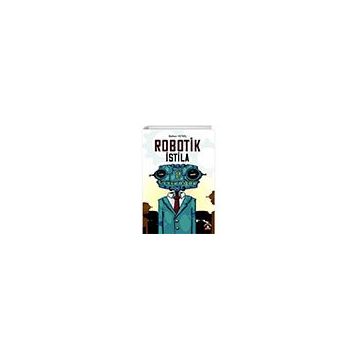 Robotik İstila Akademisyen Kitabevi