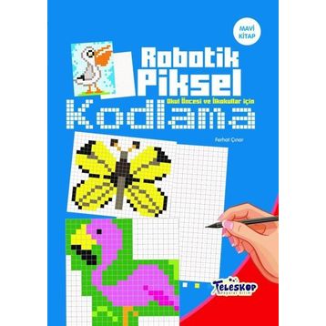 Robotik Piksel Kodlama Mavi Kitap - Kolektif