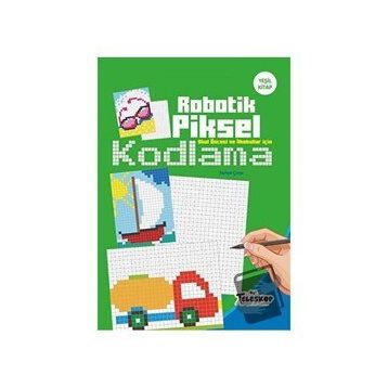 Robotik Piksel Kodlama Yeşil Kitap - Kolektif