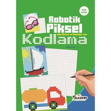 Robotik Piksel Kodlama Yeşil Kitap - Kolektif