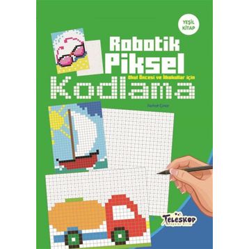 Robotik Piksel Kodlama Yeşil Kitap - Kolektif
