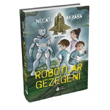 Robotlar Gezegeni - Necati Akbaba