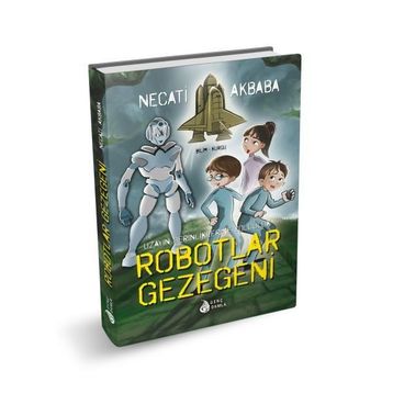 Robotlar Gezegeni - Necati Akbaba
