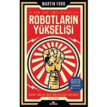 Robotların Yükselişi: Yapay Zeka ve İşsiz Bir Gelecek Tehlikesi