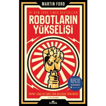 Robotların Yükselişi: Yapay Zeka ve İşsiz Bir Gelecek Tehlikesi