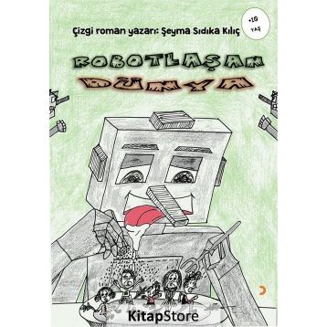 Robotlaşan Dünya - Şeyma Sıdıka Kılıç