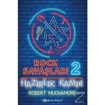 Rock Savaşları 2: Hazırlık Kampı-Robert Muchamore